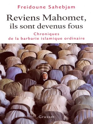 cover image of Reviens Mahomet Ils sont devenus fous